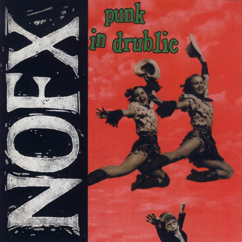 NOFX - Punk in Drublic